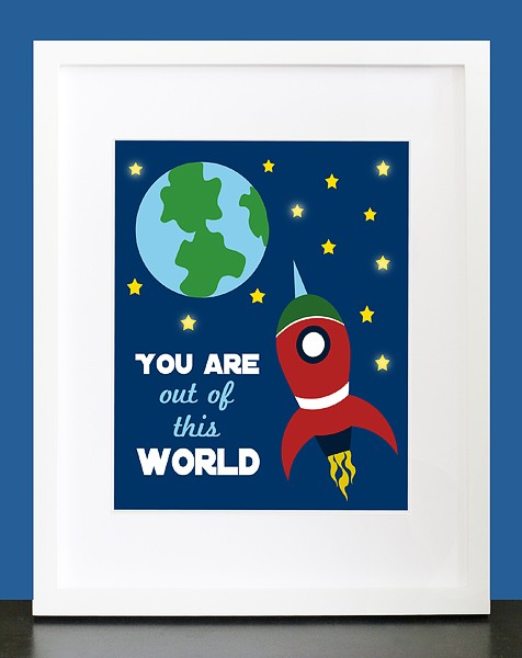 You Are Out of This World - Wall Art